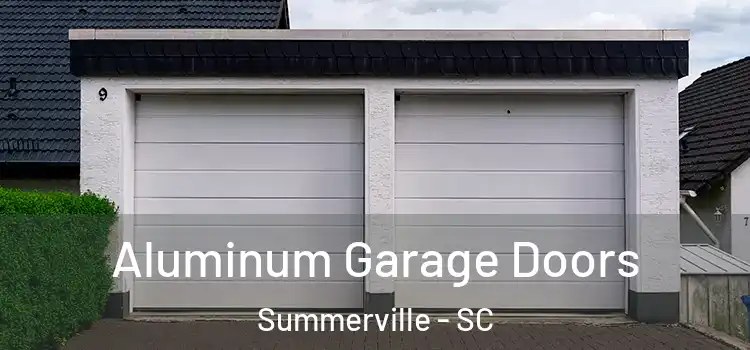  Aluminum Garage Doors Summerville - SC