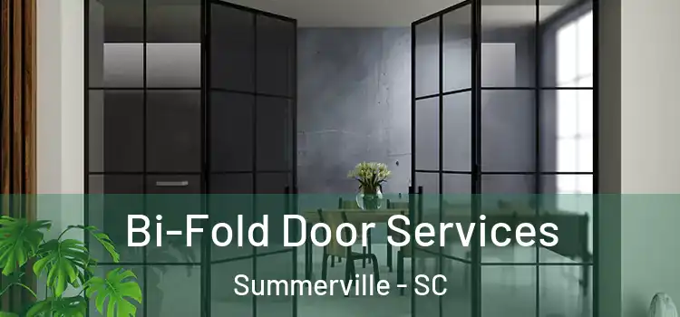  Bi-Fold Door Services Summerville - SC