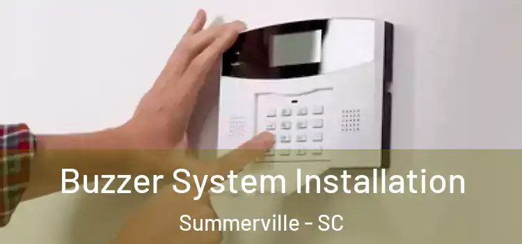  Buzzer System Installation Summerville - SC
