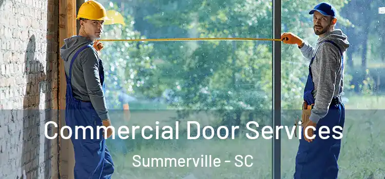 Commercial Door Services Summerville - SC