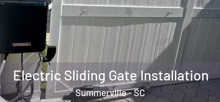  Electric Sliding Gate Installation Summerville - SC