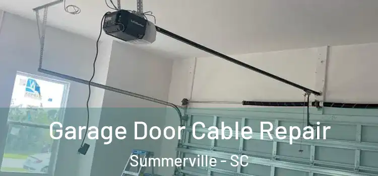  Garage Door Cable Repair Summerville - SC