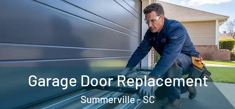  Garage Door Replacement Summerville - SC