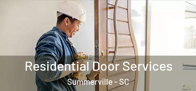 Residential Door Services Summerville - SC